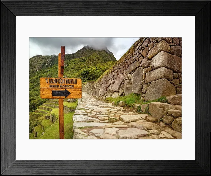 Framed Print : Peru, Machu Picchu, Inca trail and sign to Machu Picchu mountain Framed Print : Peru, Machu Picchu, Inca trail and sign to Machu Picchu mountain