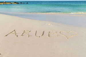 Images Dated 30th March 2023: Aruba name written on the beach